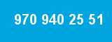 970 940 25 51 970 940 25 51